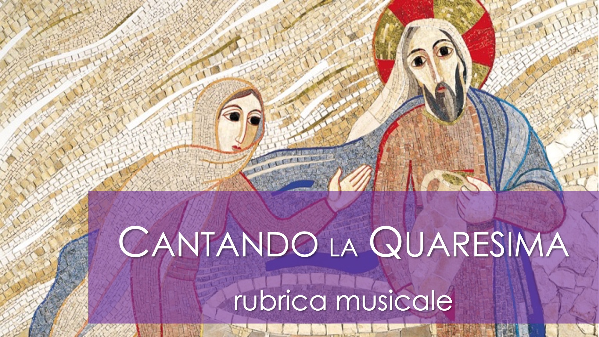 Featured image for “Cantando la Quaresima – III domenica di Quaresima”